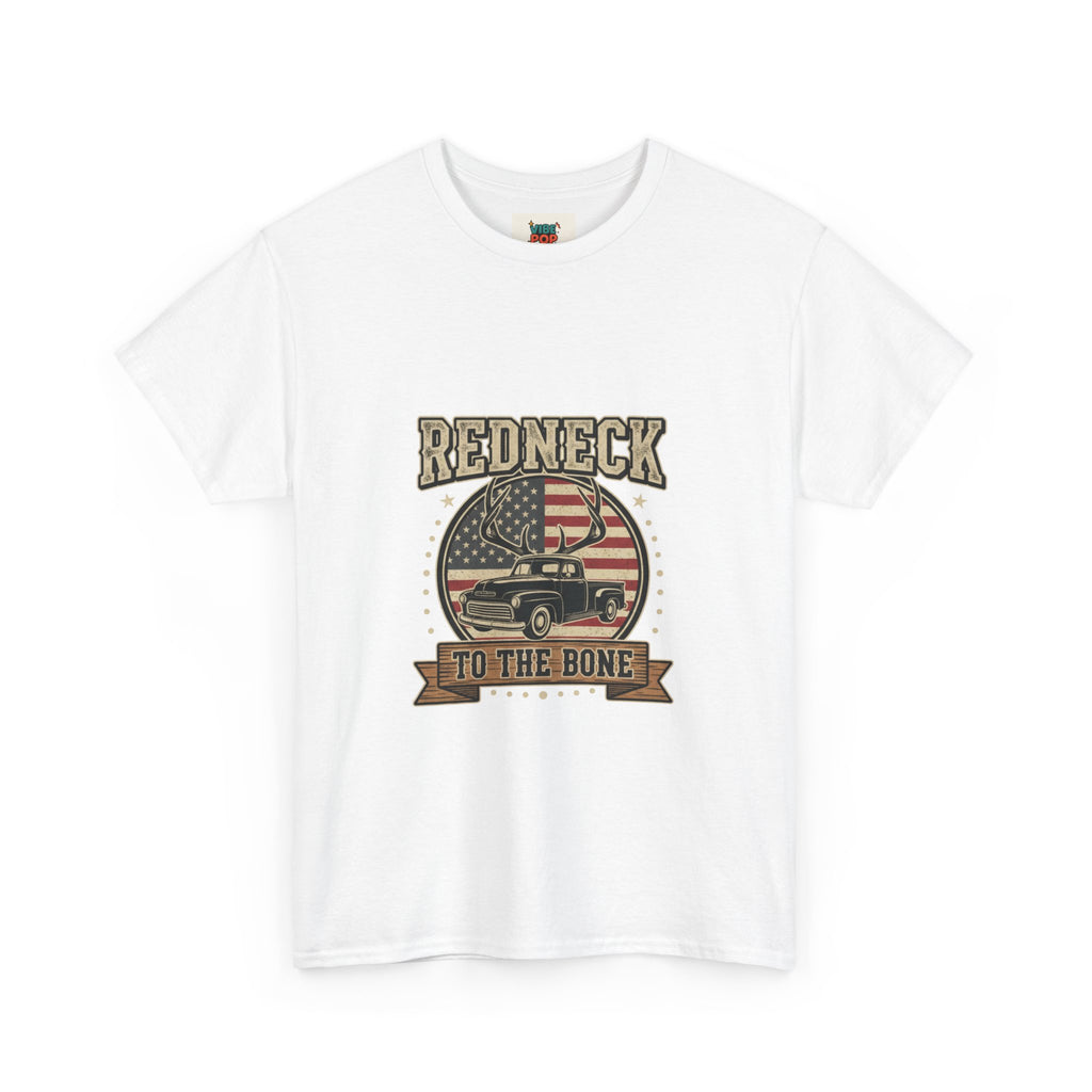 Redneck to the Bone Unisex Heavy Cotton Tee, Southern Pride Shirt, Americana Style Tee, Country Music Apparel, Gift for Him, Patriotic Top