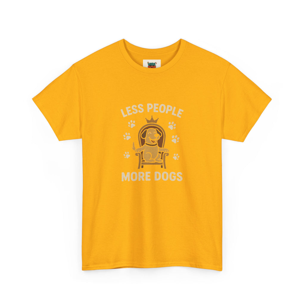 Unisex Heavy Cotton Tee - "Less People More Dogs" Graphic Tee, Dog Lover Gift, Casual T-Shirt, Pet Owner Apparel, Funny Animal Shirt