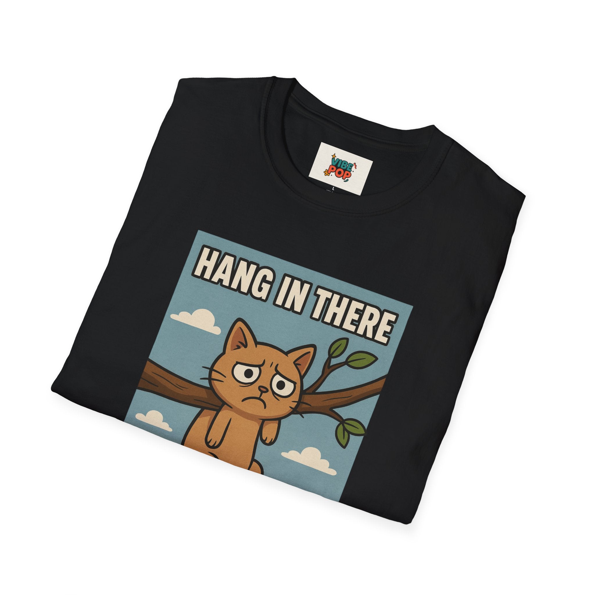Unisex T-Shirt sarcastic motivational funny cat