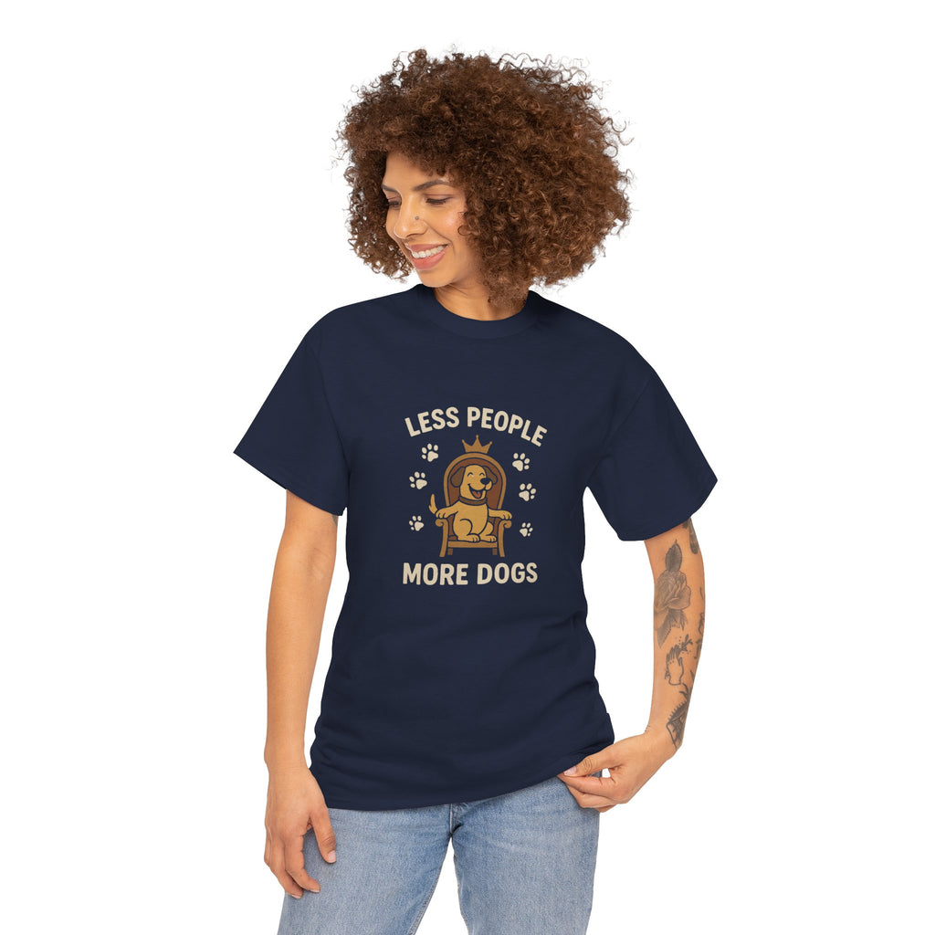 Unisex Heavy Cotton Tee - "Less People More Dogs" Graphic Tee, Dog Lover Gift, Casual T-Shirt, Pet Owner Apparel, Funny Animal Shirt